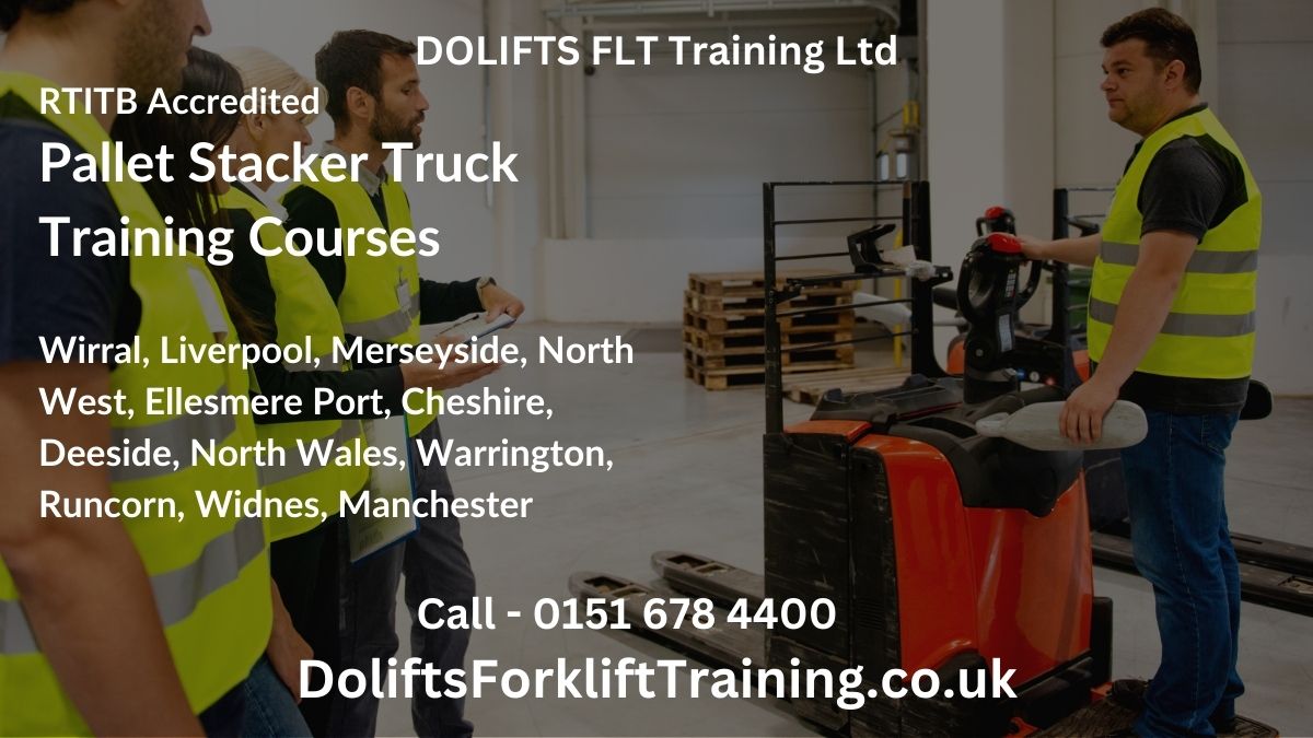 Pallet Stacker Truck Courses in Wirral Liverpool Merseyside North West GS