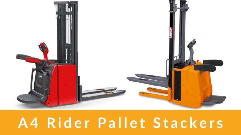 A4 Rider Pallet Stackers