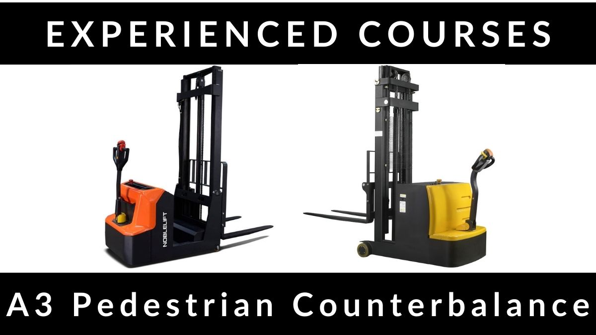 RTITB A3 Pedestrian Counterbalance Experienced Operator Courses