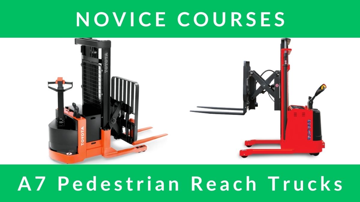RTITB A7 Pedestrian Reach Truck Novice Courses