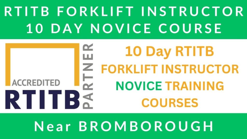 10 Day RTITB Forklift Instructor Training Courses in Bromborough