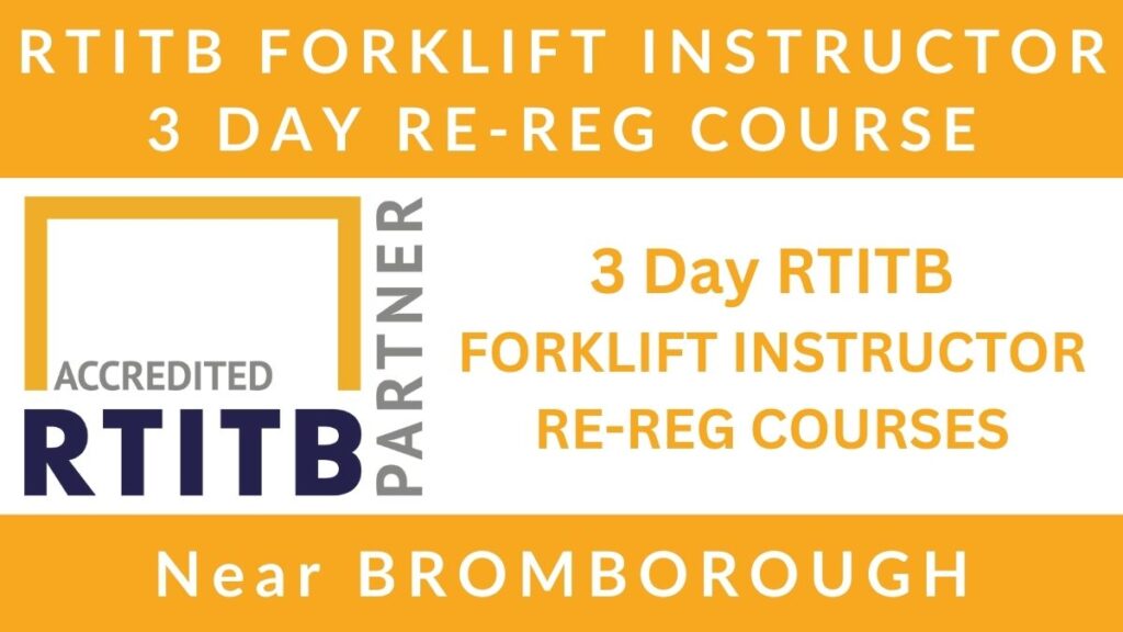 3 Day RTITB Forklift Instructor Re Registration Training Courses in Bromborough