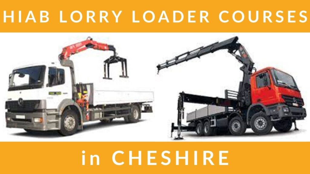 HIAB Lorry Loader Training Courses in Cheshire