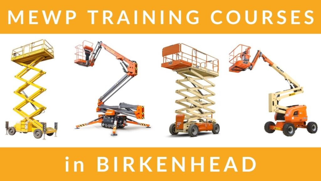 MEWP Operator Training Courses in Birkenhead