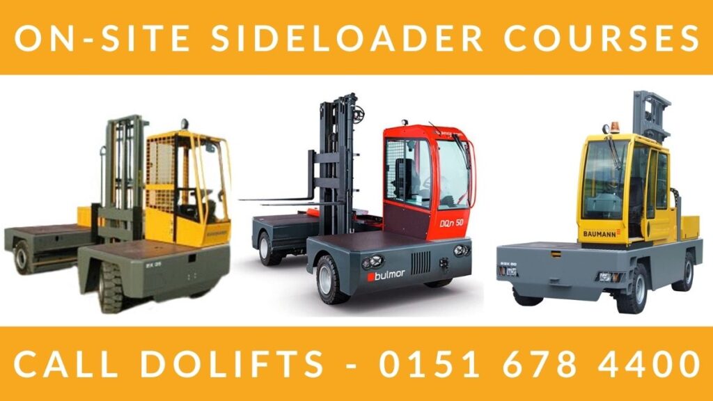 Onsite Sideloader Lift Truck Training Courses in North West England