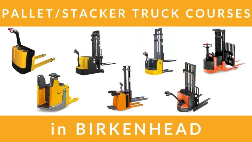Pallet Truck and Pallet Stacker Truck Training Courses in Birkenhead
