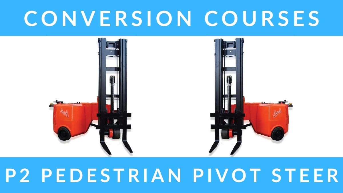 RTITB P2 Pedestrian Pivot Steer Forklift Conversion Courses