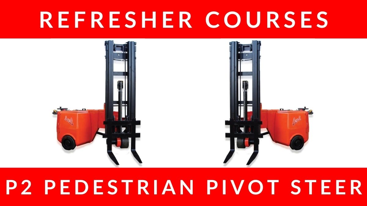 RTITB P2 Pedestrian Pivot Steer Forklift Refresher Courses
