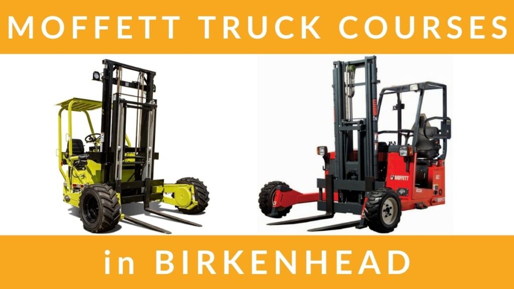 RTITB Vehicle Mounted Moffett Forklift Truck Training Courses in Birkenhead