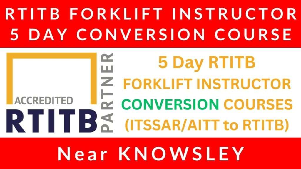 5 Day RTITB Forklift Instructor Conversion Courses in Knowsley