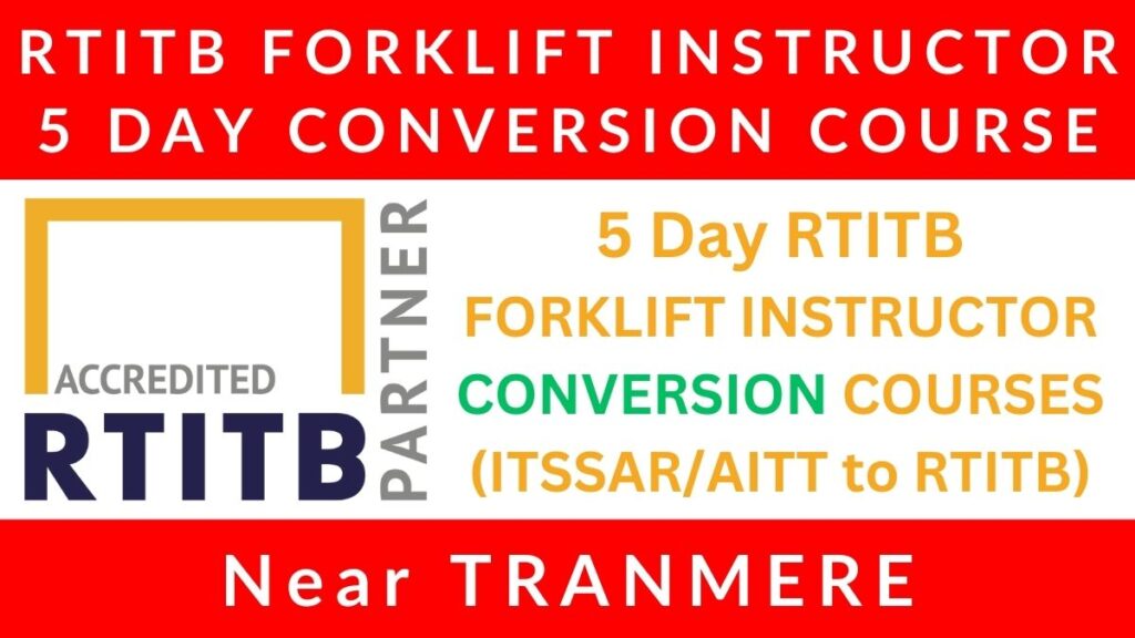5 Day RTITB Forklift Instructor Conversion Courses in Tranmere