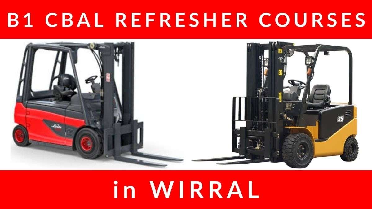 B1 Counterbalance Forklift Refresher Training Courses in Wirral