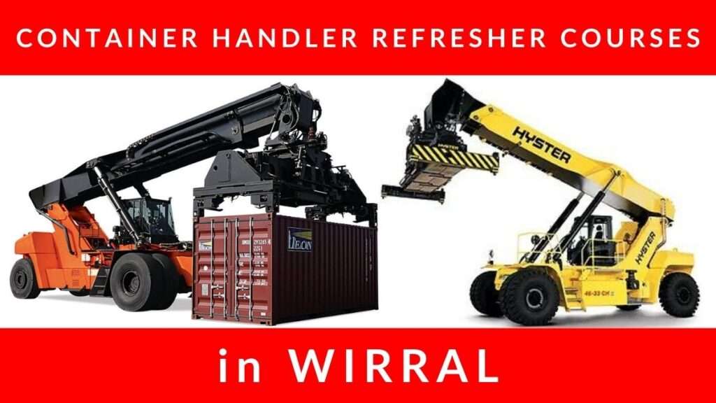 Container Handler Refresher Training Courses in Wirral G1 G2 G3 G4 G5 G6