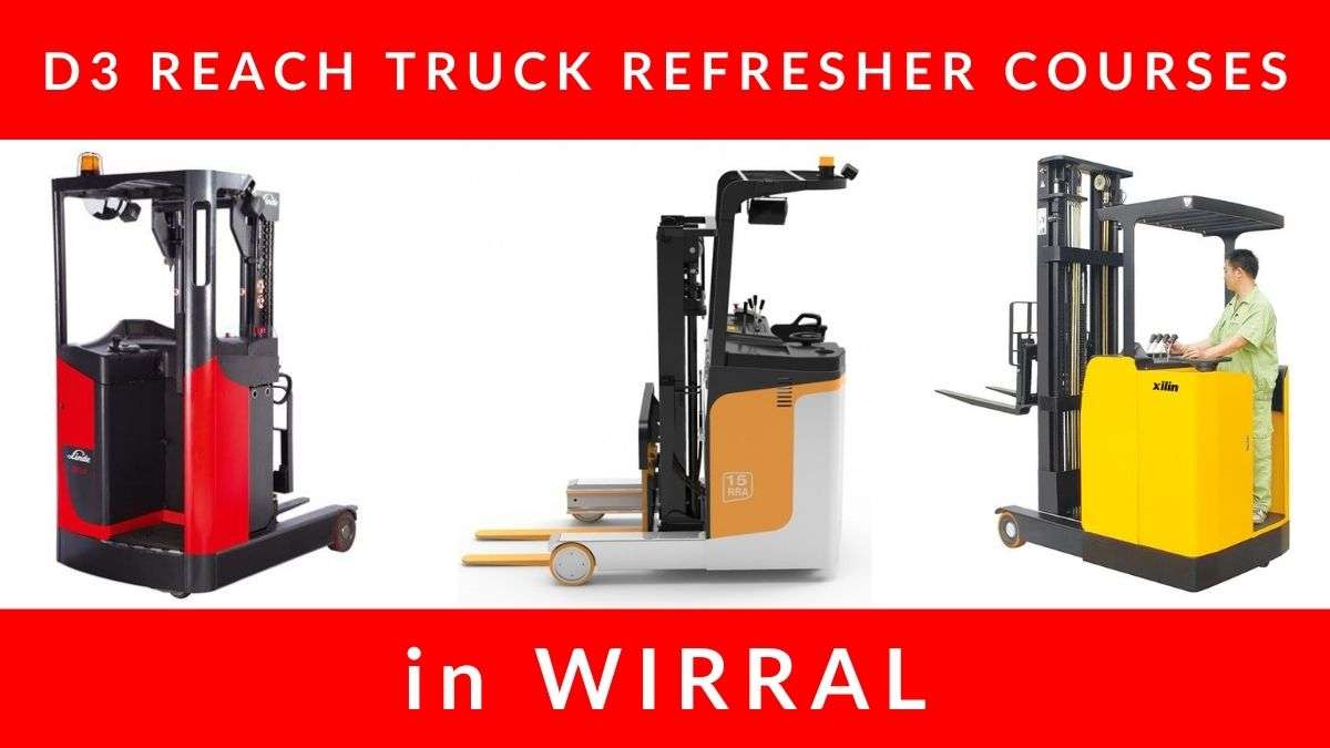 D3 Stand On Reach Truck Refresher Training Courses in Wirral