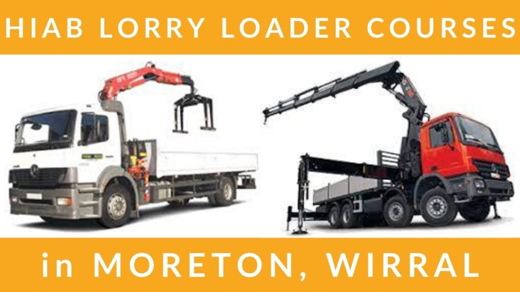 HIAB Lorry Loader Training Courses in Moreton Wirral