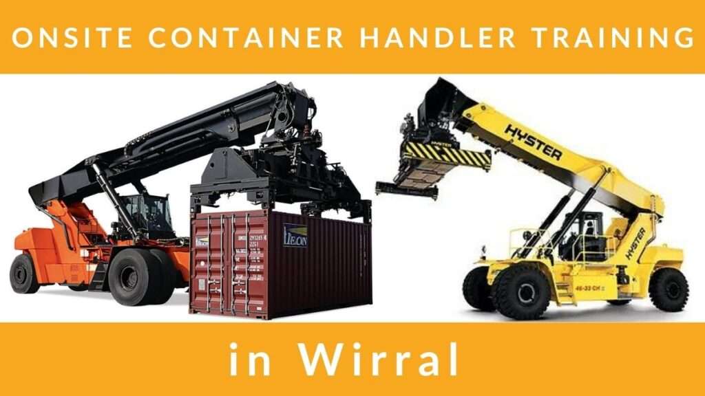 Onsite Container Handler Training Courses in Wirral