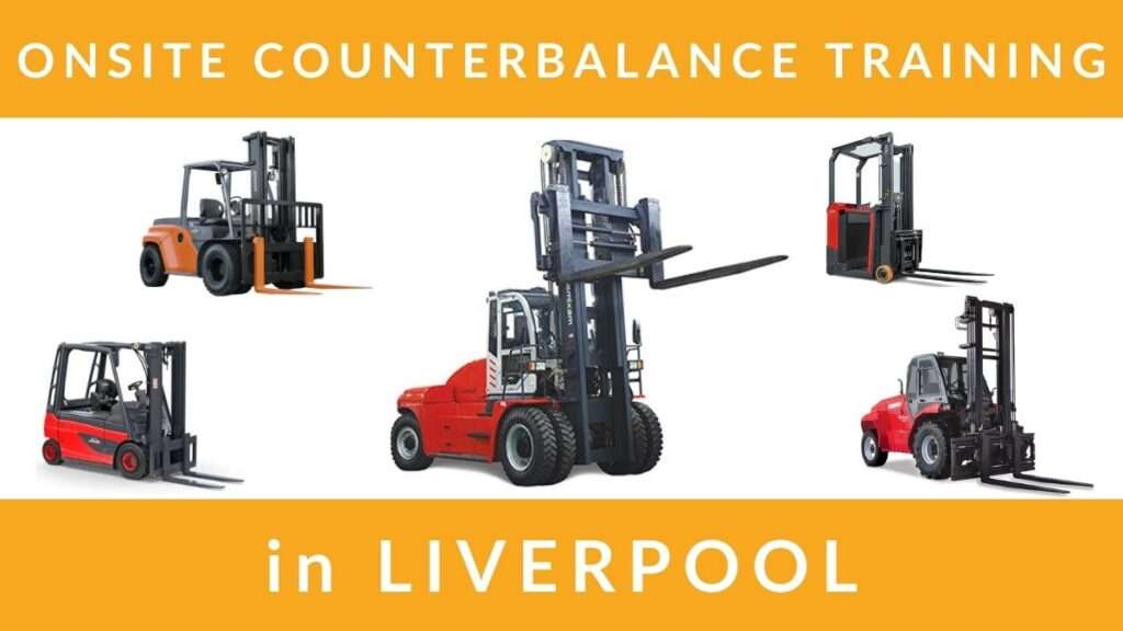 Onsite Counterbalance Forklift Training Courses in Liverpool