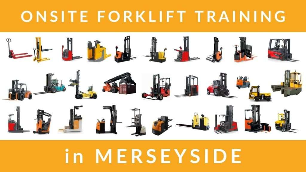 Onsite Forklift Training Courses in Merseyside
