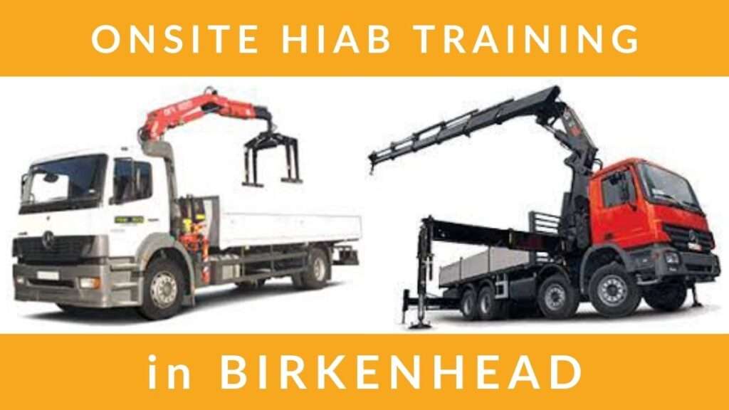 Onsite HIAB Lorry Loader Training Courses in Birkenhead