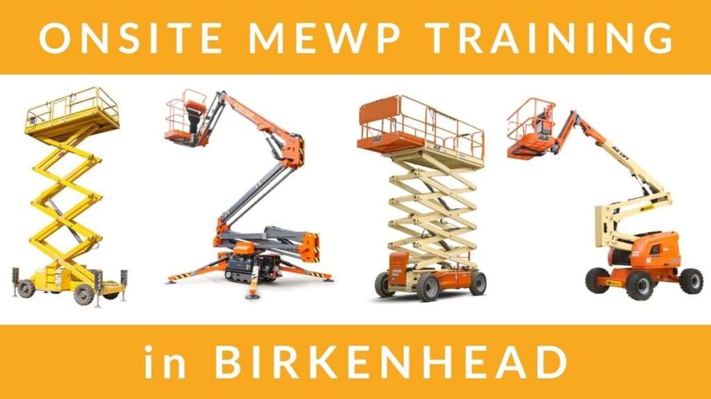 Onsite MEWP Operator Training Courses in Birkenhead