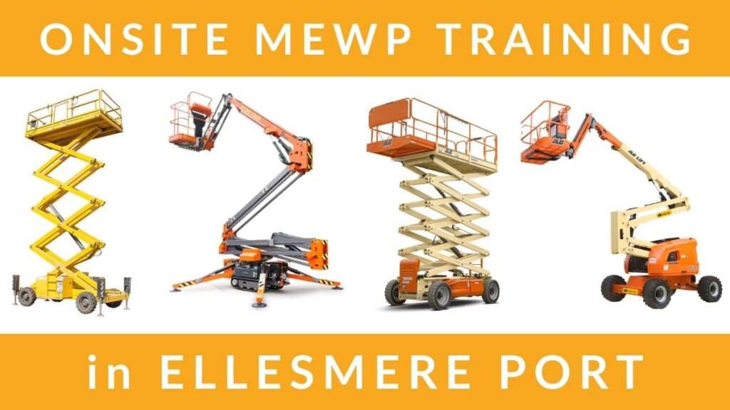 Onsite MEWP Operator Training Courses in Ellesmere Port