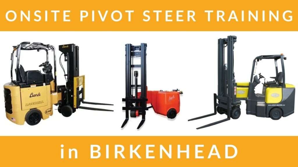 Onsite Pivot Steer Forklift Training Courses in Birkenhead