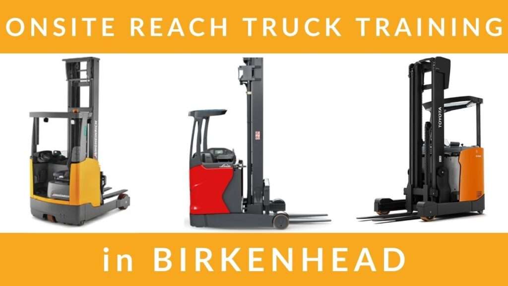 Onsite Reach Truck Training Courses in Birkenhead