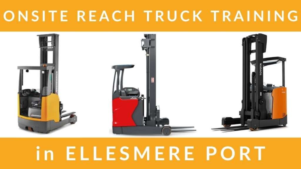 Onsite Reach Truck Training Courses in Ellesmere Port