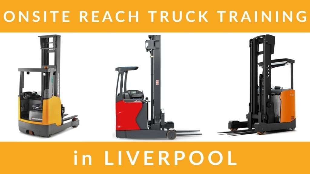 Onsite Reach Truck Training Courses in Liverpool