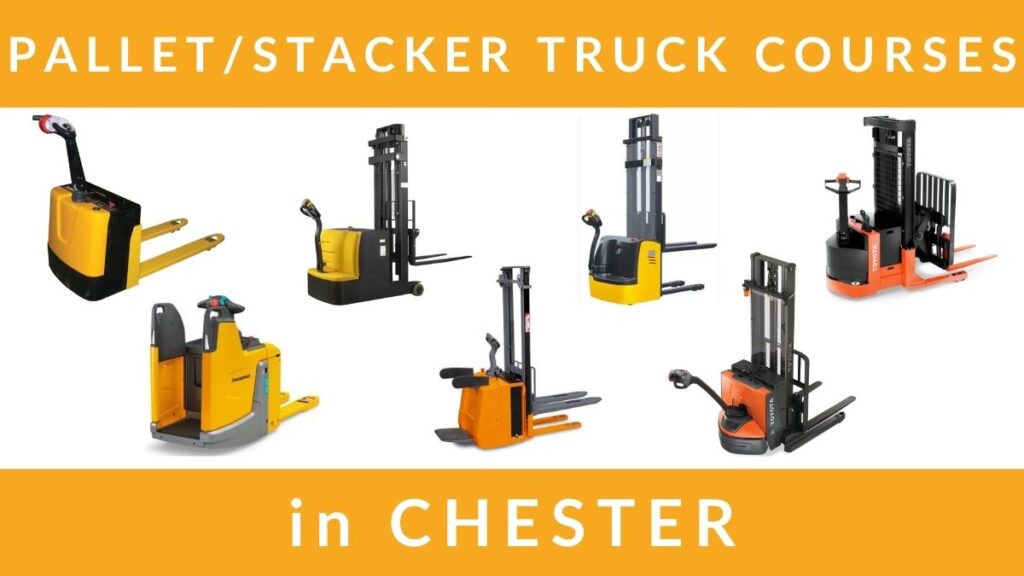 Pallet Truck and Pallet Stacker Truck Training Courses in Chester