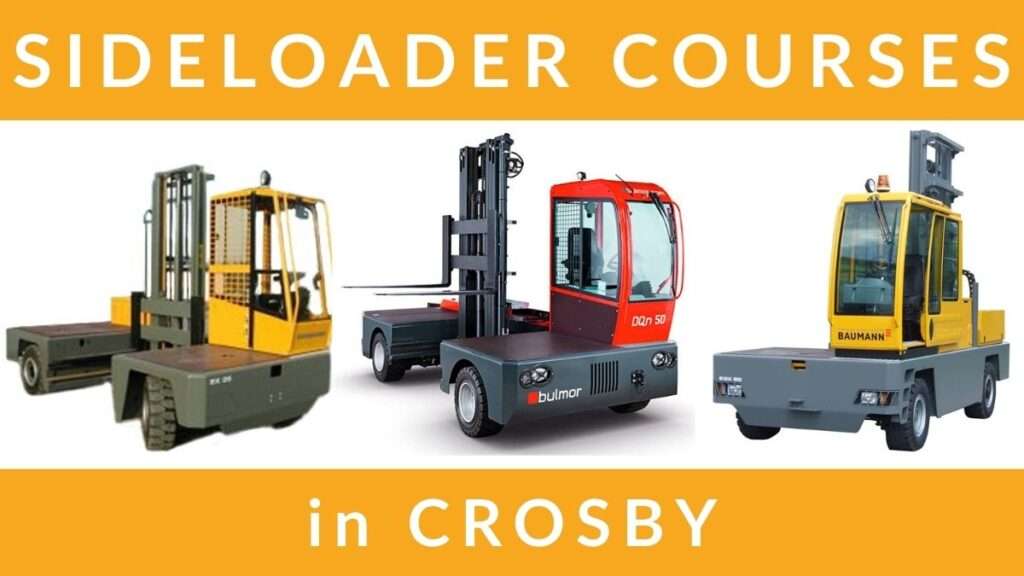 RTITB Sideloader Lift Truck Training Courses in Crosby