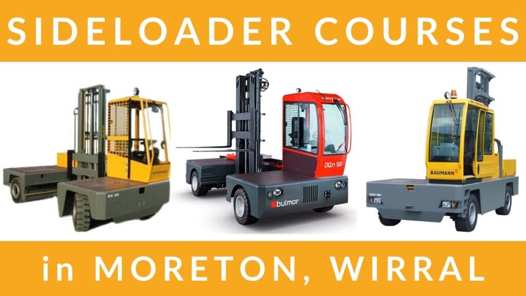 RTITB Sideloader Lift Truck Training Courses in Moreton Wirral