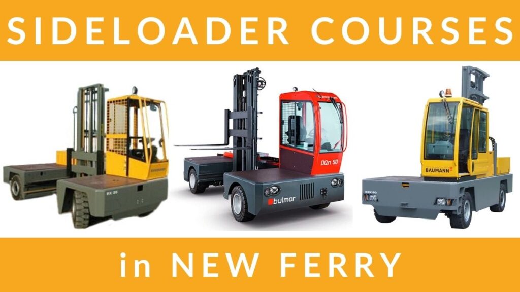 RTITB Sideloader Lift Truck Training Courses in New Ferry
