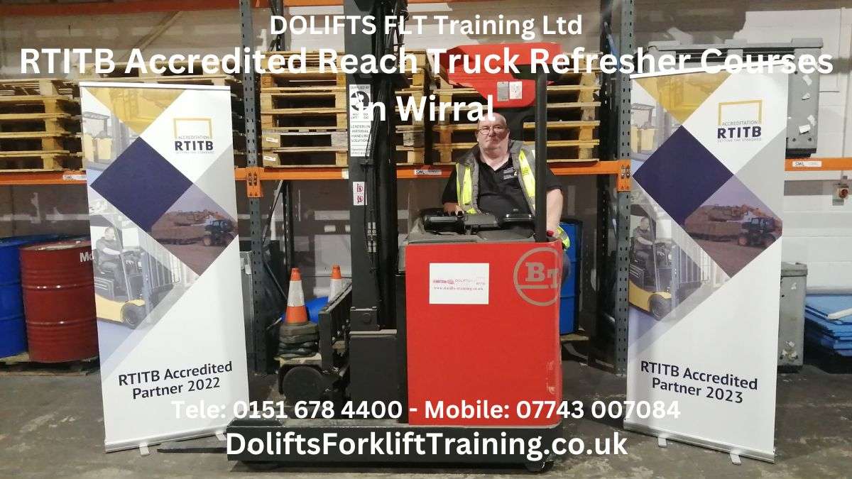 RTITB accredited Reach Truck Refresher Training Courses in Wirral