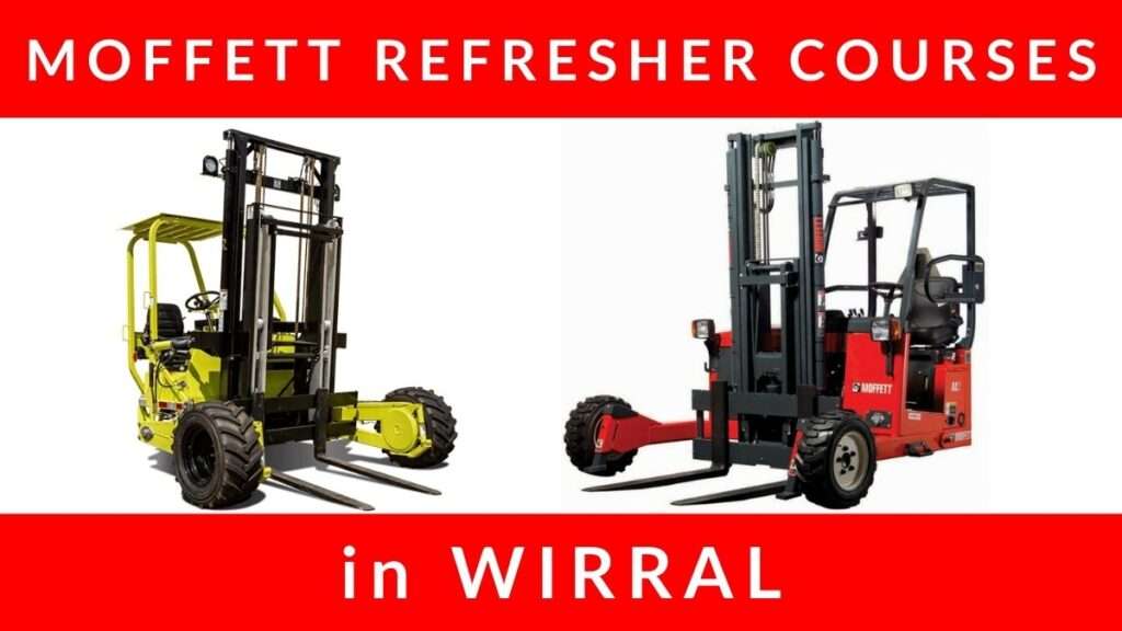 Vehicle Mounted Moffett Truck Refresher Training Courses in Wirral TB1 TD1