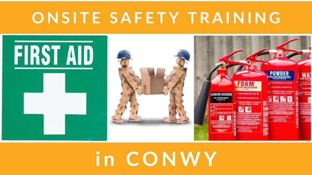 Onsite First Aid Manual Handling Fire Marshal Safety Compliance Training Courses in Conwy