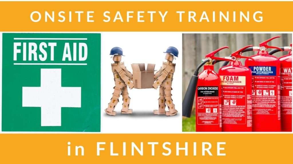 Onsite First Aid Manual Handling Fire Marshal Safety Compliance Training Courses in Flintshire