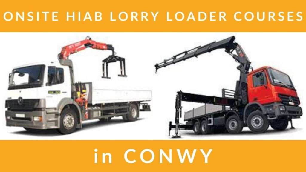 Onsite HIAB Lorry Loader Training Courses in Conwy RTITB