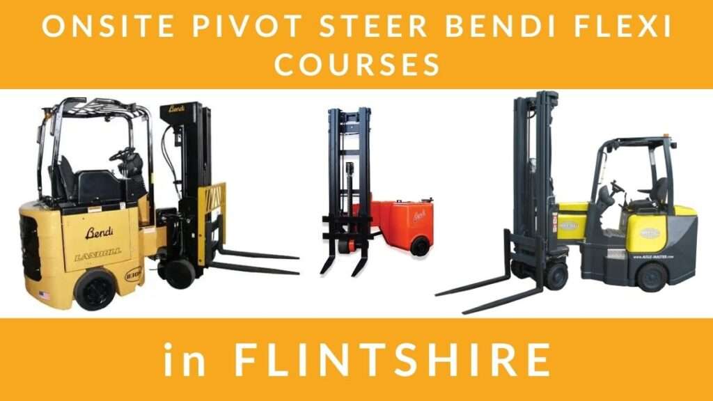 Onsite Pivot Steer Bendi Flexi FLT Truck Training Courses in Flintshire RTITB