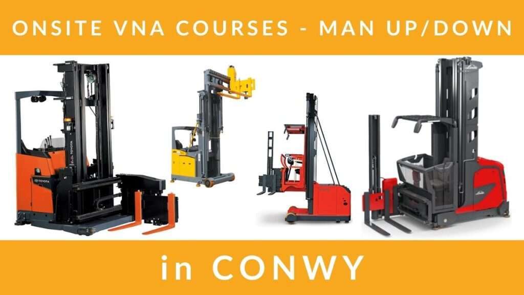 Onsite VNA Very Narrow Aisle Man Up Man Down Forklift Training Courses in Conwy RTITB