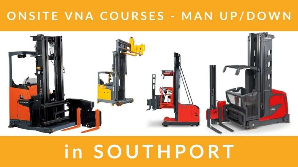Onsite VNA Very Narrow Aisle Man Up Man Down Forklift Training Courses in Southport RTITB