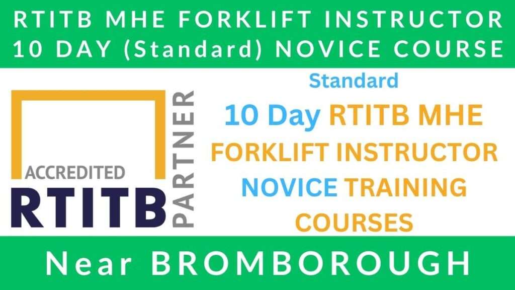 Standard 10 Day RTITB Material Handling Equipment MHE Forklift Instructor Novice Training Courses in Bromborough