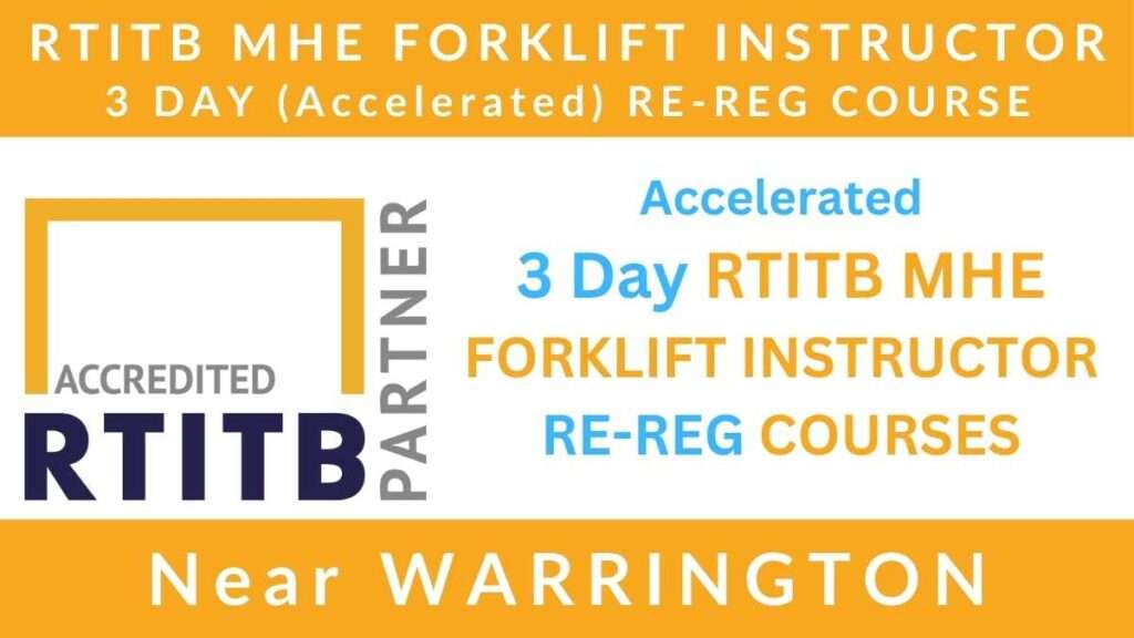 3 Day RTITB Material Handling Equipment MHE Forklift Instructor Re Registration Training Courses in Warrington