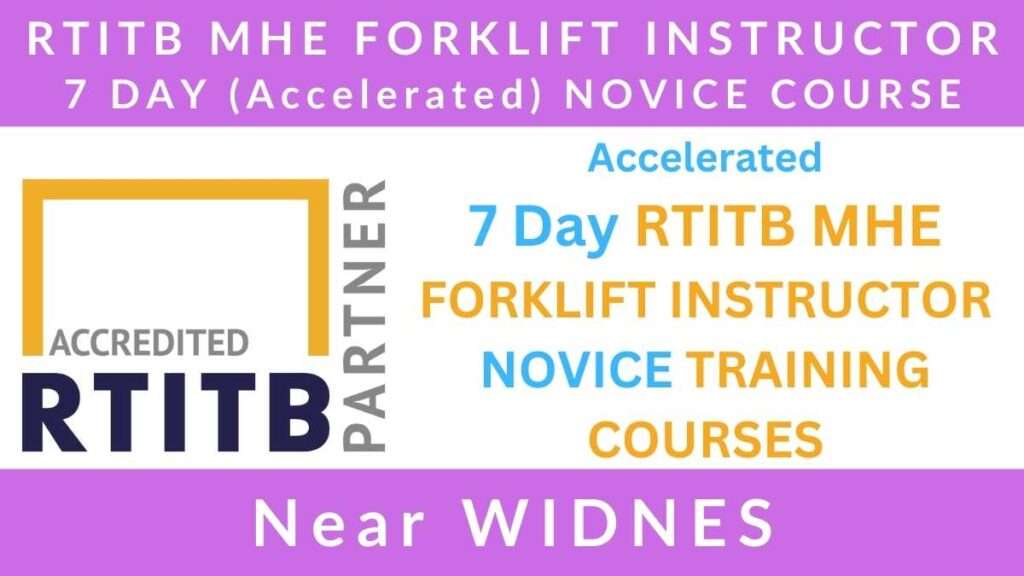 7 Day Novice RTITB Material Handling Equipment MHE Forklift Instructor Training Courses in Widnes